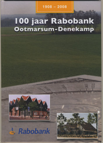 100 jaar Rabobank Ootmarsum-Denekamp feb. 2008